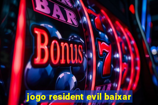 jogo resident evil baixar