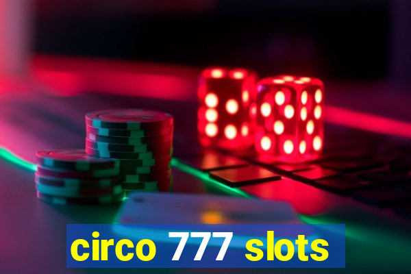 circo 777 slots