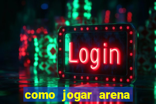 como jogar arena breakout: infinite