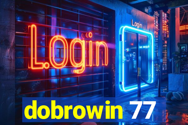 dobrowin 77