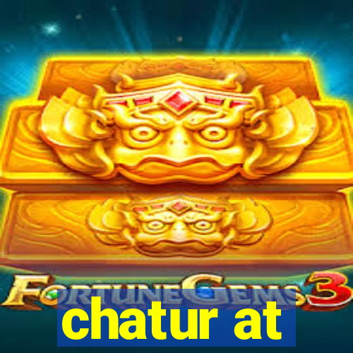 chatur at