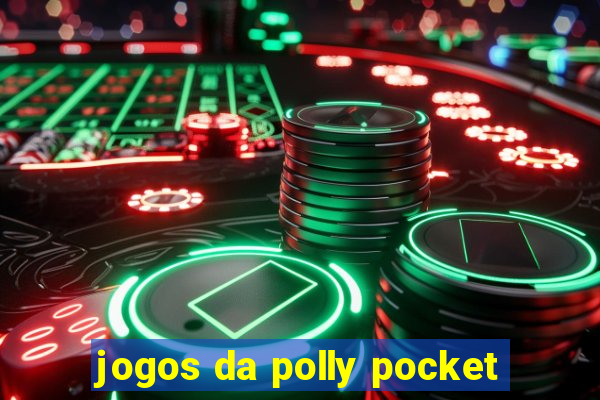 jogos da polly pocket