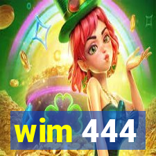 wim 444