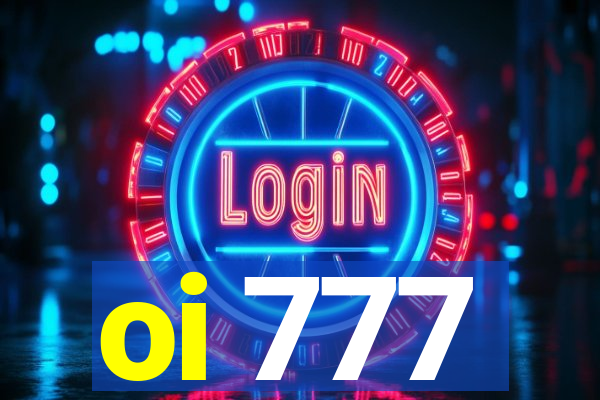 oi 777