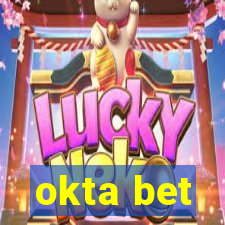 okta bet