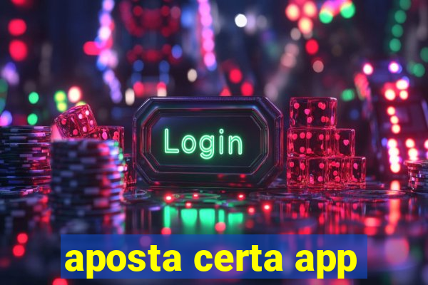 aposta certa app