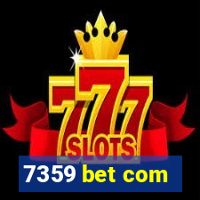 7359 bet com