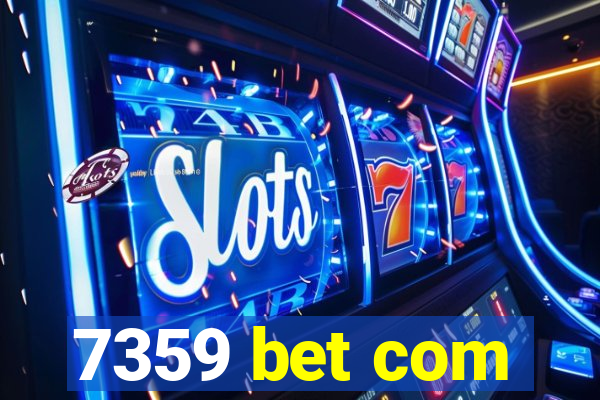 7359 bet com