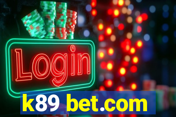 k89 bet.com