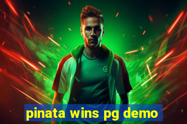 pinata wins pg demo