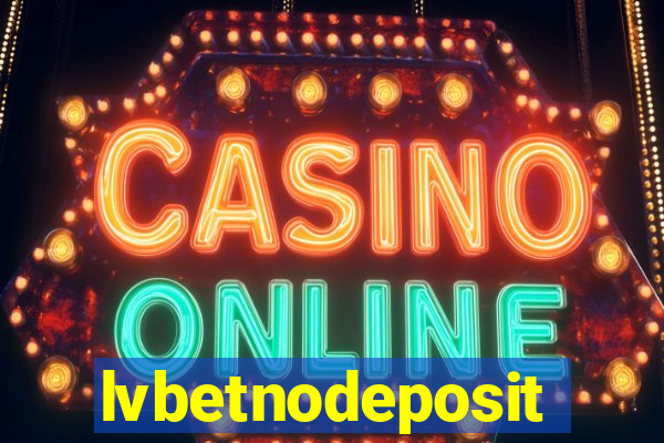 lvbetnodeposit