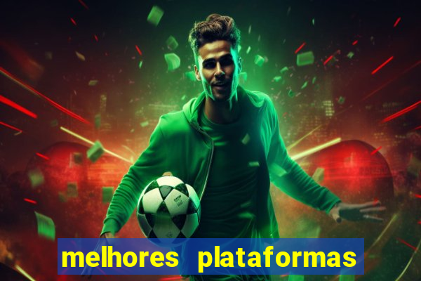 melhores plataformas de jogos do tigre