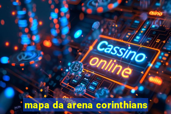 mapa da arena corinthians