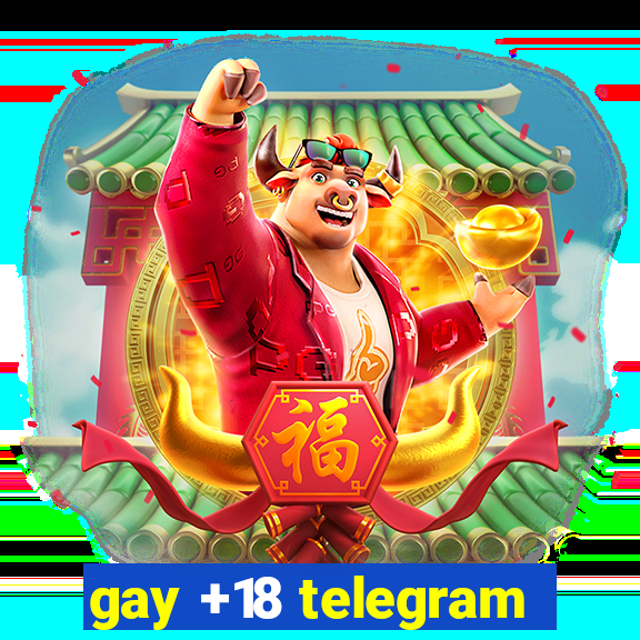 gay +18 telegram