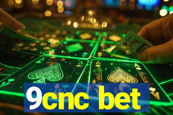 9cnc bet