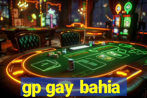 gp gay bahia