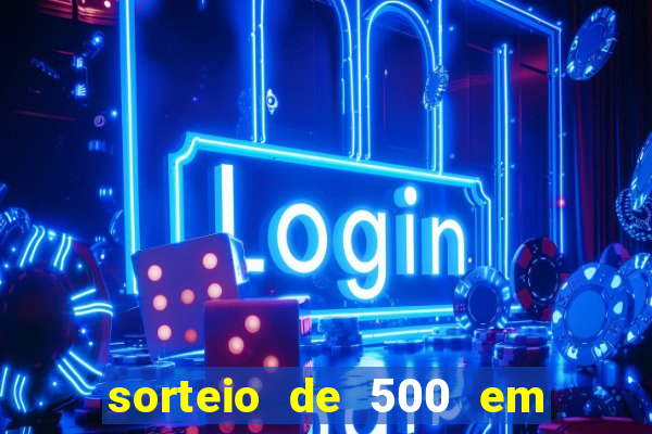 sorteio de 500 em cash toda segunda feira novibet