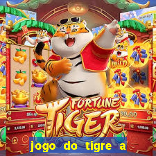 jogo do tigre a partir de 1 real