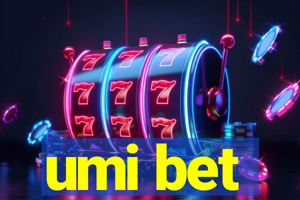 umi bet