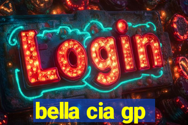 bella cia gp