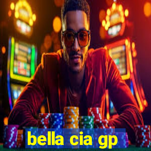 bella cia gp