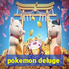 pokemon deluge