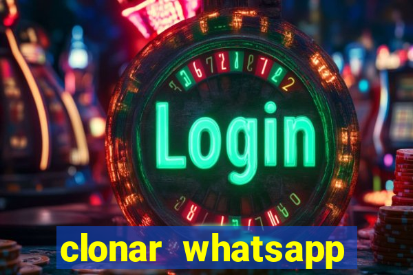 clonar whatsapp pelo email