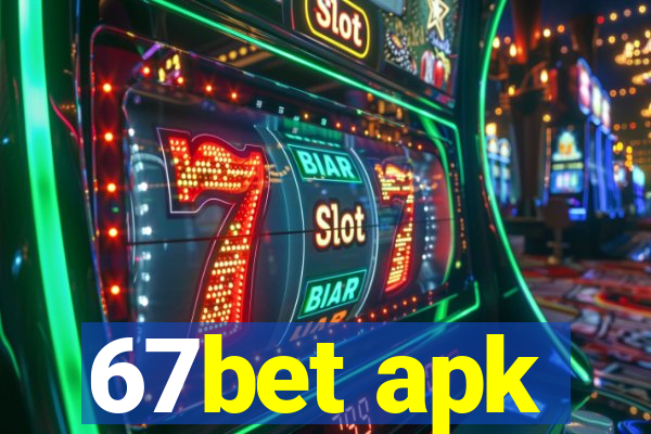 67bet apk