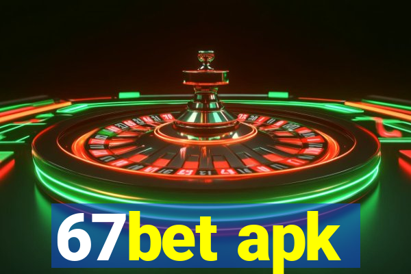 67bet apk