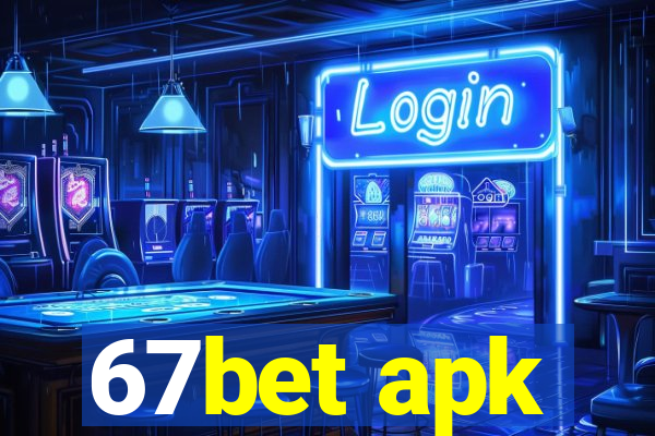 67bet apk