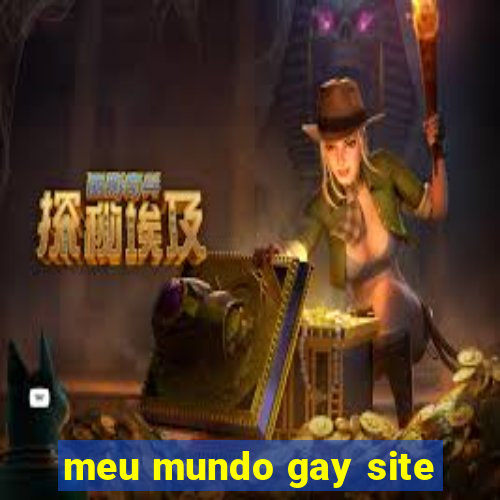 meu mundo gay site