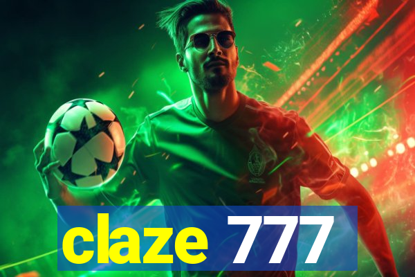 claze 777