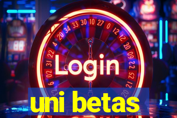 uni betas