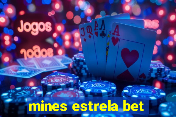 mines estrela bet