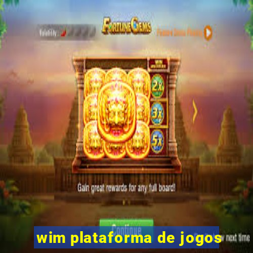 wim plataforma de jogos