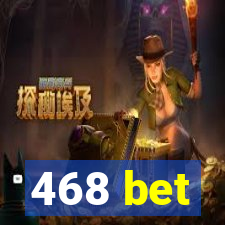 468 bet