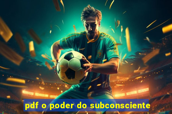 pdf o poder do subconsciente