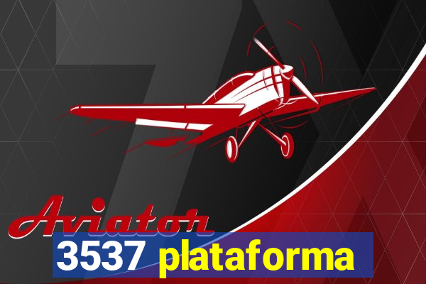 3537 plataforma