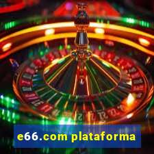 e66.com plataforma