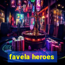 favela heroes