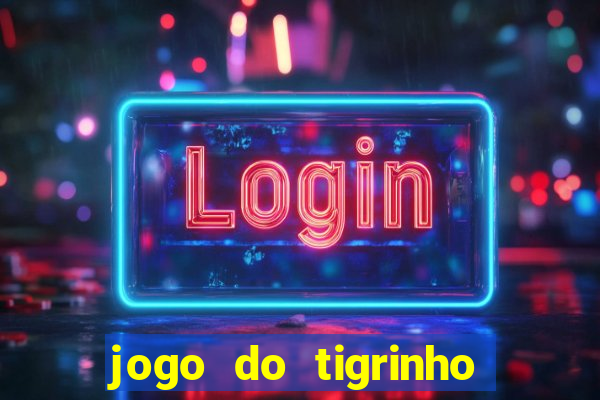 jogo do tigrinho depósito mínimo r$ 1