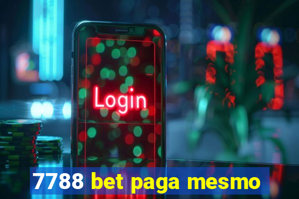 7788 bet paga mesmo