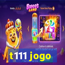 t111 jogo