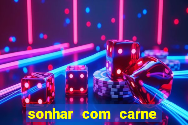 sonhar com carne de porco jogo do bicho