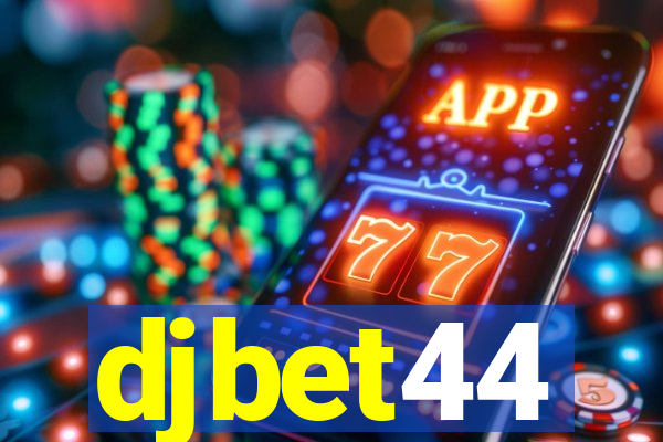 djbet44