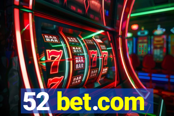 52 bet.com