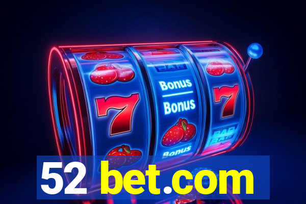 52 bet.com