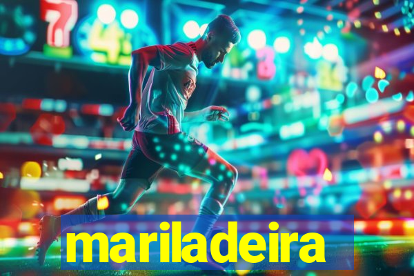 mariladeira