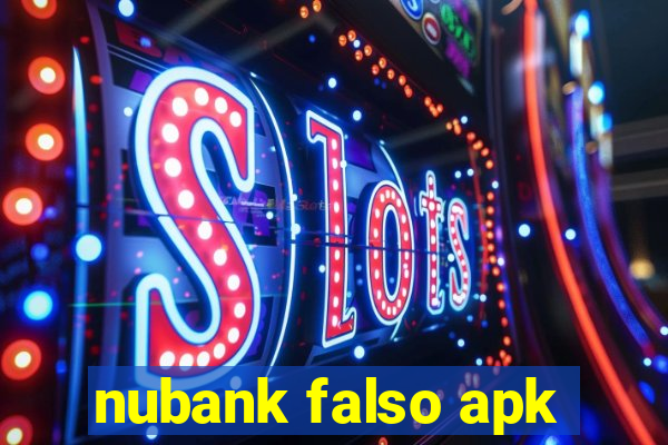 nubank falso apk