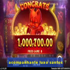 acompanhante luxo santos